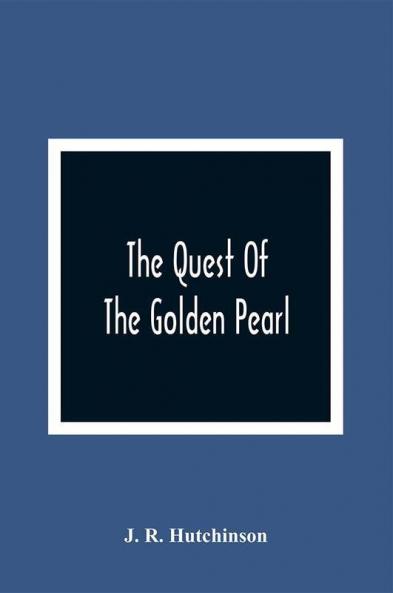 The Quest Of The Golden Pearl