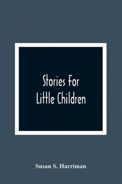 Stories For Little Children