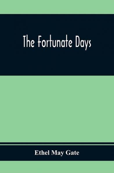 The Fortunate Days