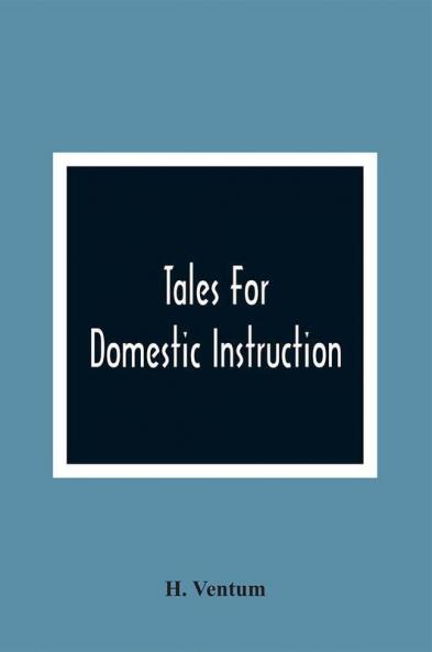 Tales For Domestic Instruction