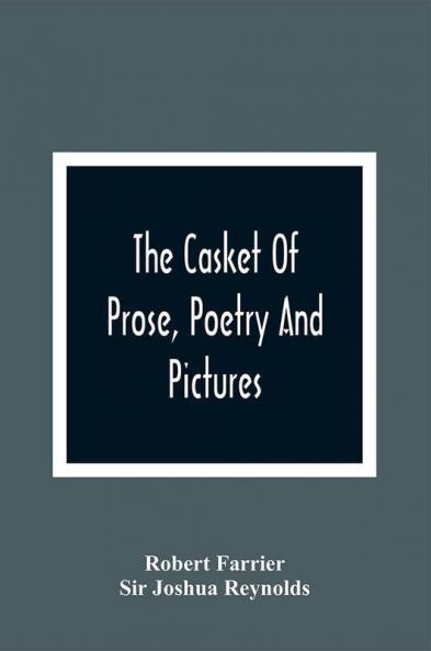 The Casket Of Prose Poetry And Pictures