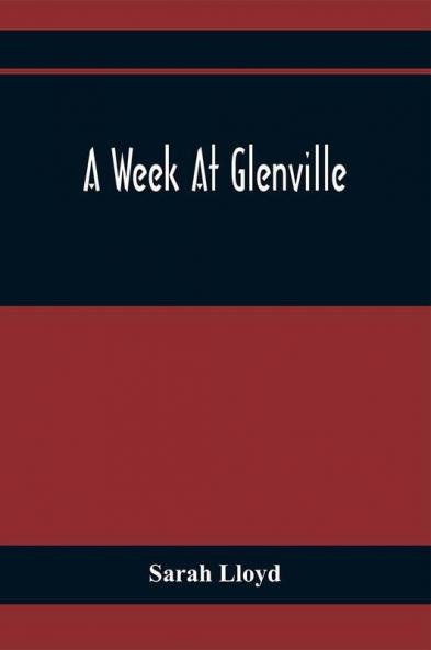 A Week At Glenville