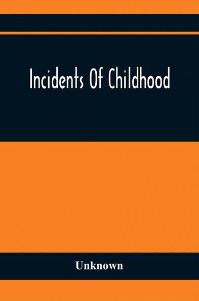 Incidents Of Childhood