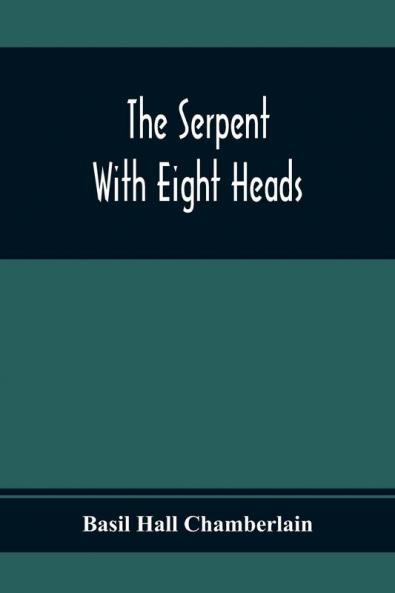 The Serpent With Eight Heads