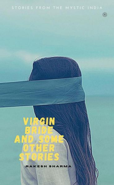 Virgin bride and some other stories