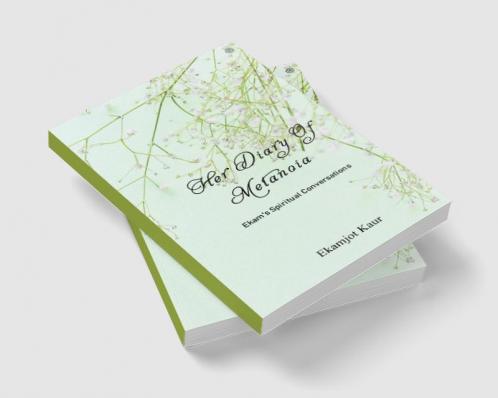 Her Diary Of Metanoia: Ekam's Spiritual Conversations