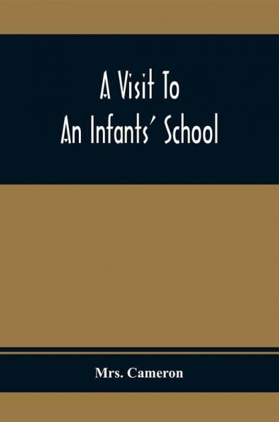 A Visit To An Infants' School