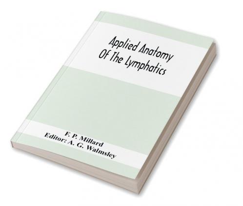 Applied Anatomy Of The Lymphatics