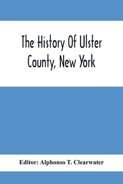 The History Of Ulster County New York