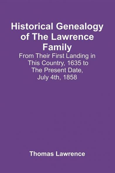 Historical Genealogy Of The Lawrence Family
