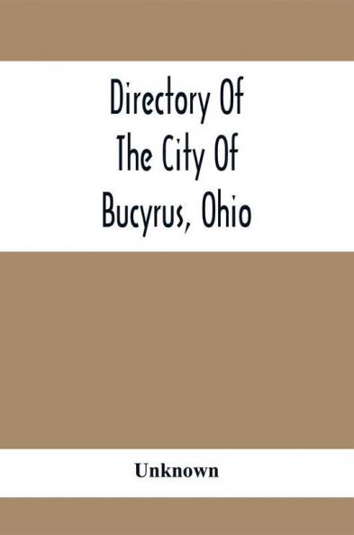 Directory Of The City Of Bucyrus Ohio