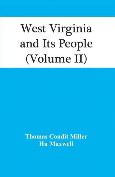 West Virginia And Its People (Volume Ii)