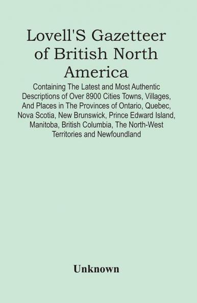 Lovell'S Gazetteer Of British North America