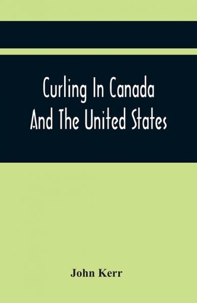 Curling In Canada And The United States