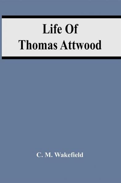 Life Of Thomas Attwood