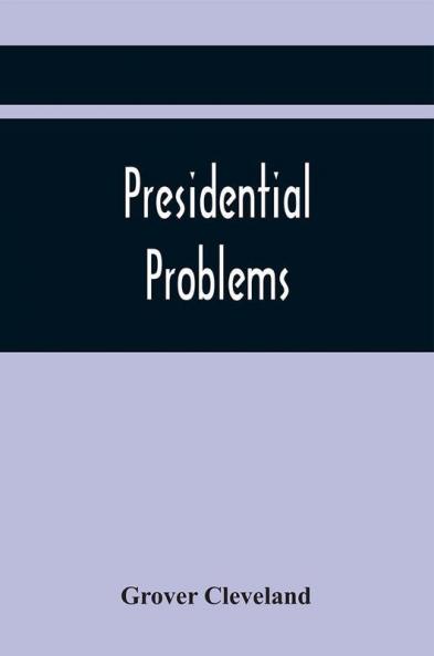 Presidential Problems