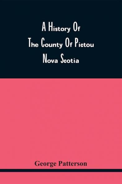 A History Of The County Of Pictou Nova Scotia