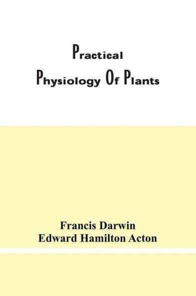 Practical Physiology Of Plants