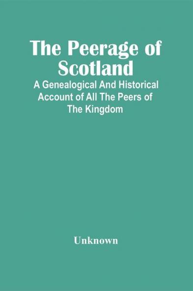 The Peerage Of Scotland