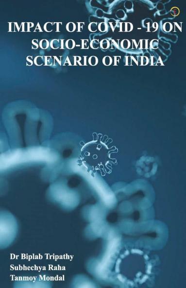 Impact Of Covid-19 on Socio Economic Scenario of India