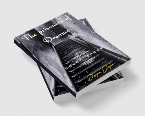 The prisoners of Dreams