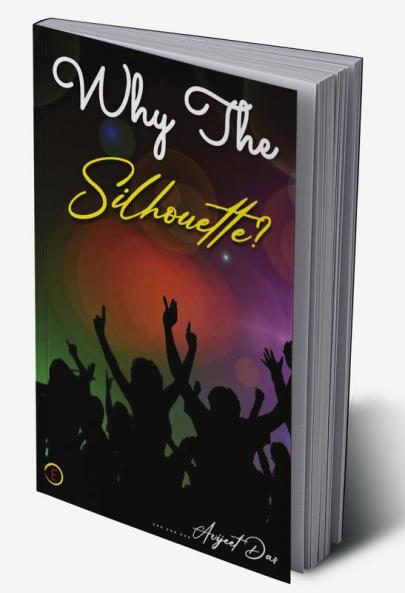 Why the Silhouette?