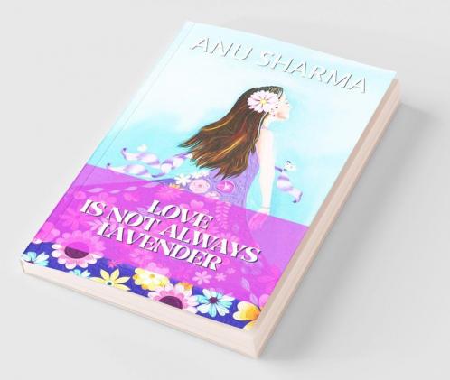 Love Is Not Always Lavender