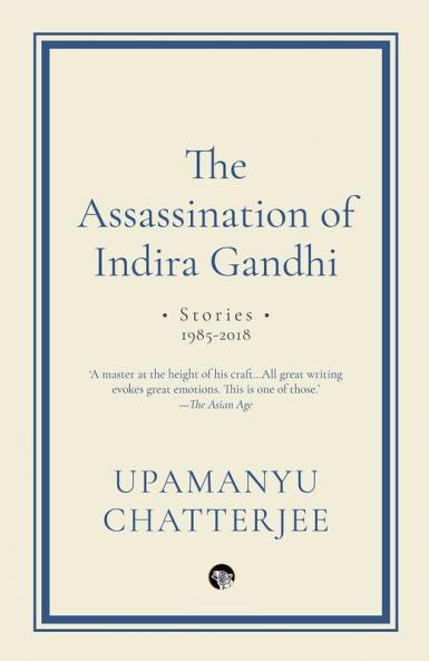 THE ASSASSINATION OF INDIRA GANDHI