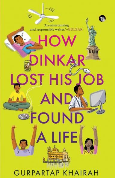 HOW DINKAR LOST HIS JOB AND FOUND A LIFE