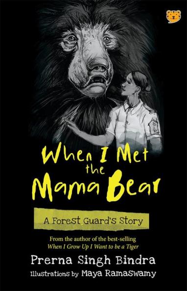 WHEN I MET THE MAMA BEAR: A FOREST GUARD’S STORY