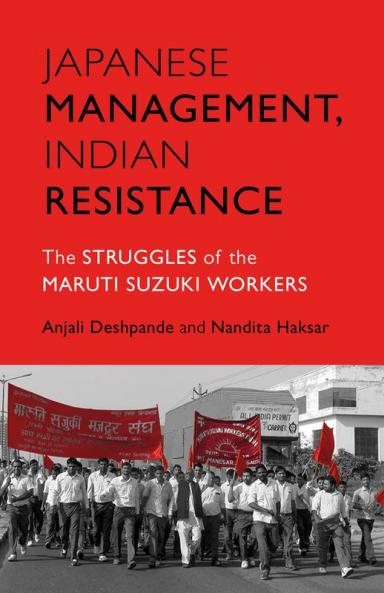 JAPANESE MANAGEMENT, INDIAN THE STRUGGLES OF THE MARUTI SUZU