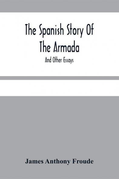 The Spanish Story Of The Armada