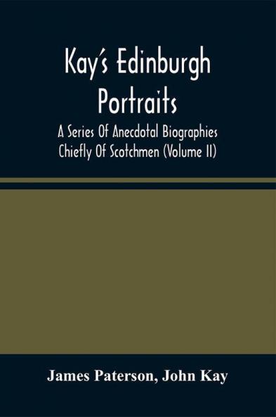 Kay'S Edinburgh Portraits