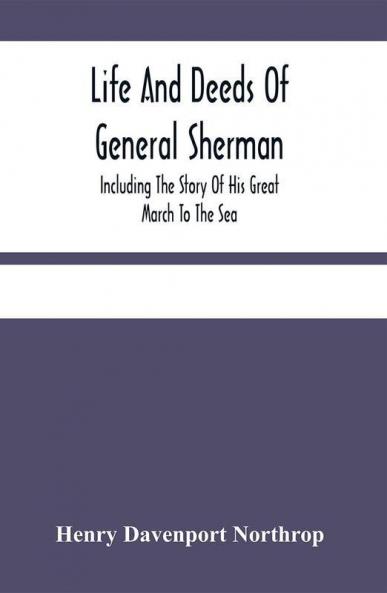 Life And Deeds Of General Sherman