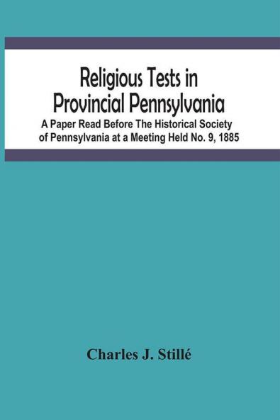 Religious Tests In Provincial Pennsylvania
