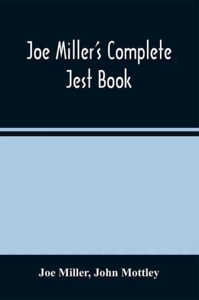 Joe Miller'S Complete Jest Book