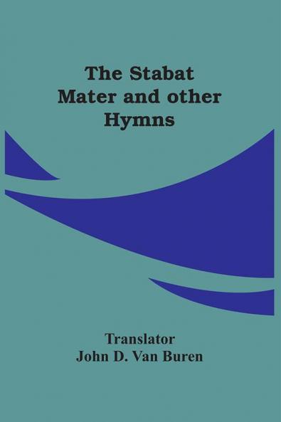 The Stabat Mater And Other Hymns