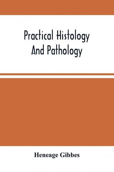 Practical Histology And Pathology
