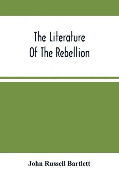 The Literature Of The Rebellion