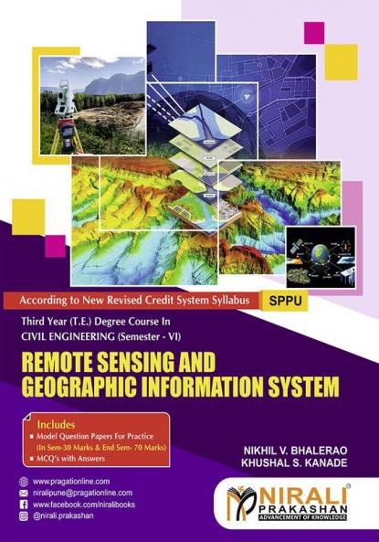 Bhalerao & Kanade REMOTE SENSING AND GEOGRAPHIC INFORMATION SYSTEM (Third Year (TE) Degree Civil Engg. Semester 6)