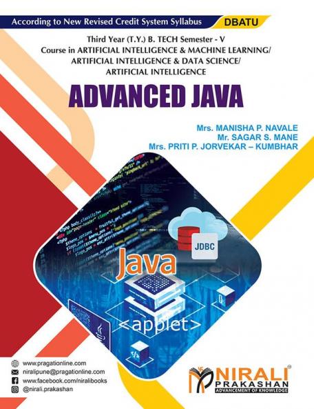 ADVANCED JAVA (Third Year (T.Y.) B. Tech Course In Artificial Intelligence & Machine Learning / Artificial Intelligence & Data Science / Artificial Intelligence - Semester – 5 DBATU)