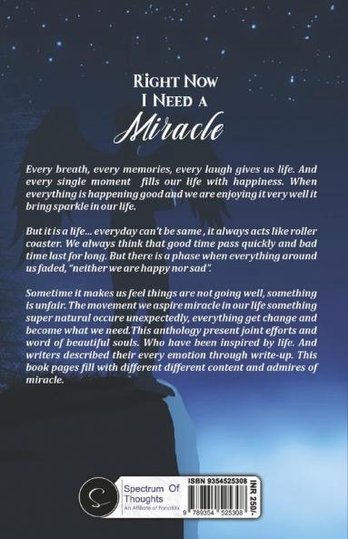 Right now i need a miracle