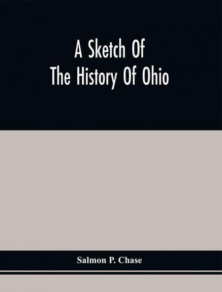A Sketch Of The History Of Ohio