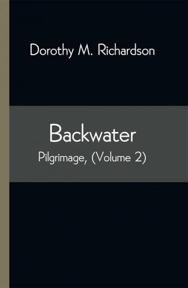 Backwater; Pilgrimage (Volume 2)