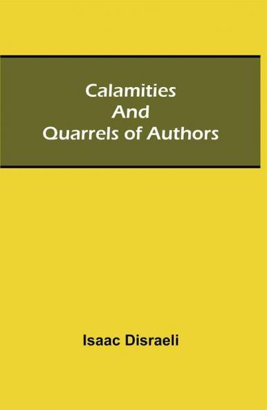Calamities and Quarrels of Authors