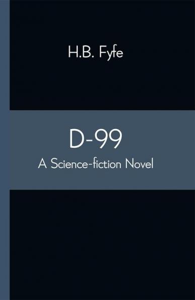 D-99: a science-fiction novel