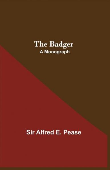 The Badger: A Monograph