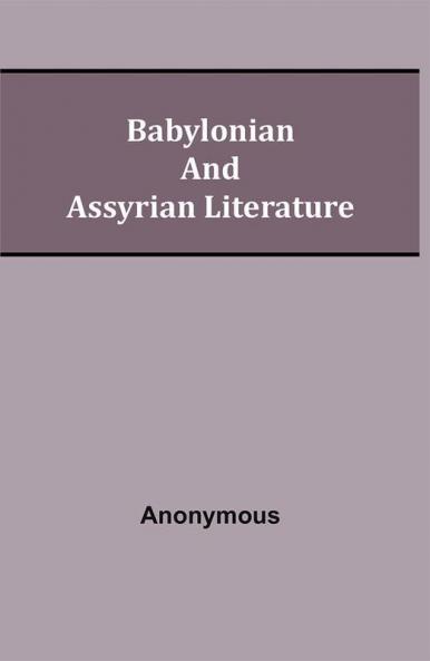 Babylonian and Assyrian Literature