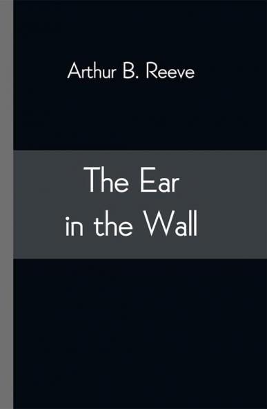 The Ear in the Wall