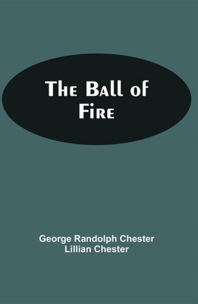 The Ball Of Fire